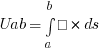 Uab = int{a}{b}Ē * ds
