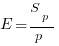 E = {S_p / p}