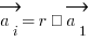 vec{a_i} = r · vec{a_1}