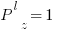 P^l_z = 1